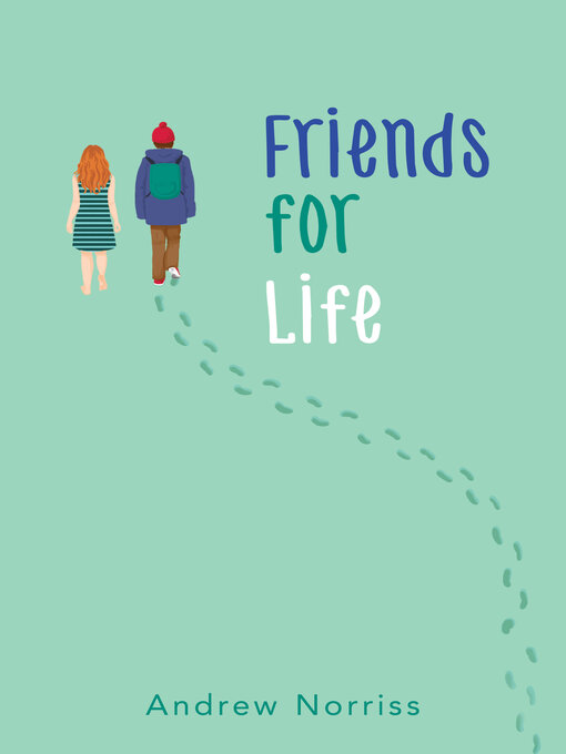 Title details for Friends for Life by Andrew Norriss - Wait list